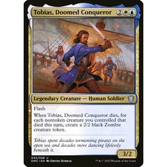Tobias, Doomed Conqueror
