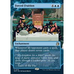 Forced Fruition