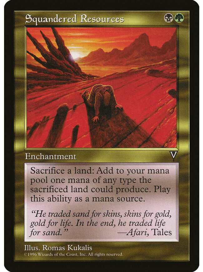 Squandered Resources