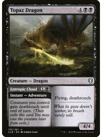 Topaz Dragon // Entropic Cloud