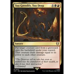 Too Greedily, Too Deep
