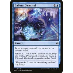 Callous Dismissal